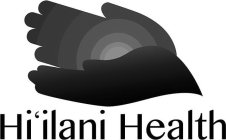 HI'ILANI HEALTH