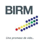 BIRM UNA PROMESA DE VIDA