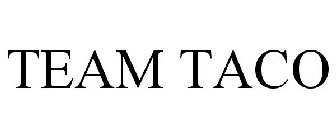 TEAM TACO