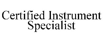 CERTIFIED INSTRUMENT SPECIALIST