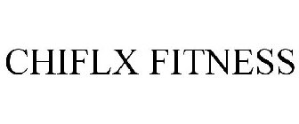 CHIFLX FITNESS