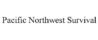 PACIFIC NORTHWEST SURVIVAL