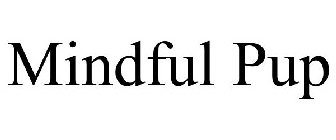 MINDFUL PUP