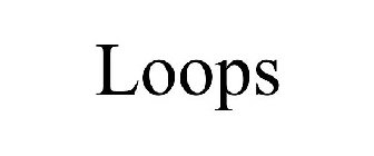 LOOPS