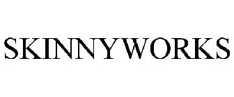 SKINNYWORKS