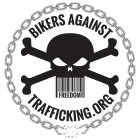 BIKERS AGAINST TRAFFICKING.ORG FREEDOM