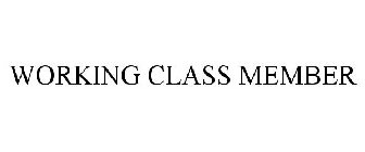 WORKING CLASS MEMBER