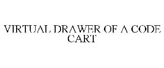 VIRTUAL DRAWER OF A CODE CART