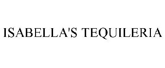 ISABELLA'S TEQUILERIA