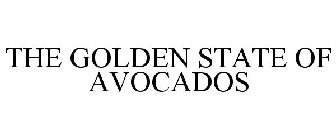 THE GOLDEN STATE OF AVOCADOS