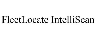 FLEETLOCATE INTELLISCAN