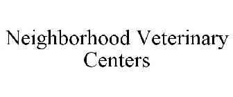 NEIGHBORHOOD VETERINARY CENTERS