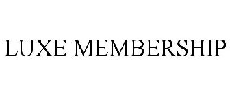 LUXE MEMBERSHIP