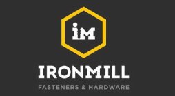 IM IRONMILL FASTENERS & HARDWARE