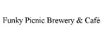 FUNKY PICNIC BREWERY & CAFÉ