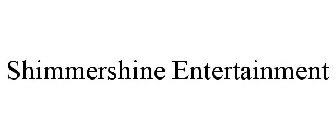 SHIMMERSHINE ENTERTAINMENT