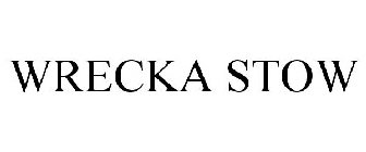 WRECKA STOW
