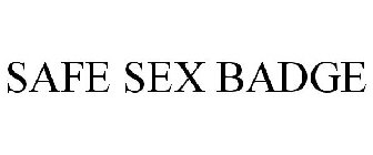 SAFE SEX BADGE