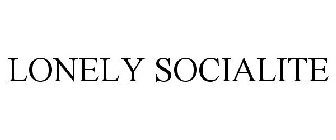 LONELY SOCIALITE
