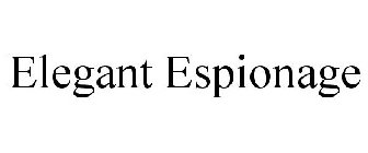 ELEGANT ESPIONAGE