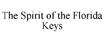 THE SPIRIT OF THE FLORIDA KEYS