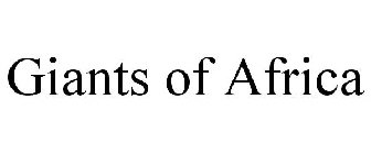 GIANTS OF AFRICA