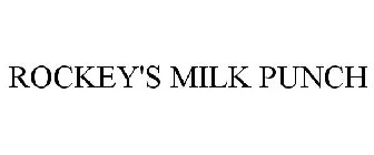 ROCKEY'S MILK PUNCH