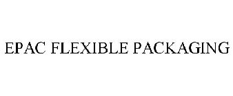 EPAC FLEXIBLE PACKAGING