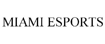 MIAMI ESPORTS