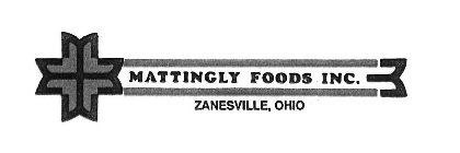 MATTINGLY FOODS INC. ZANESVILLE, OHIO