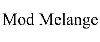MOD MELANGE