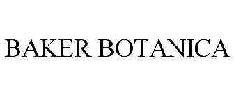 BAKER BOTANICA