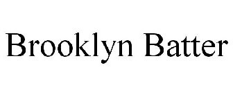 BROOKLYN BATTER