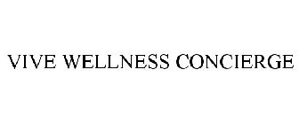 VIVE WELLNESS CONCIERGE