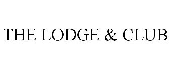 THE LODGE & CLUB