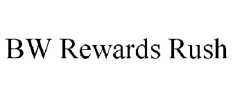 BW REWARDS RUSH