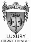 VALHALLA SPA LUXURY ORGANIC LIFESTYLE