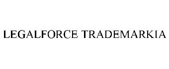 LEGALFORCE TRADEMARKIA