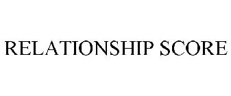 RELATIONSHIP SCORES
