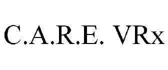 C.A.R.E. VRX