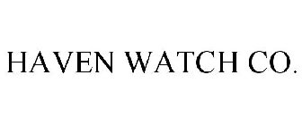 HAVEN WATCH CO.