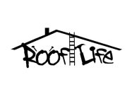 ROOF LIFE