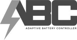 ABC ADAPTIVE BATTERY CONTROLLER