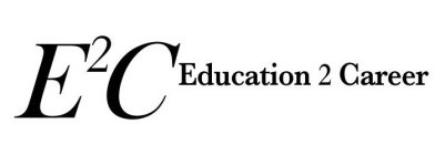 E2C EDUCATION 2 CAREER