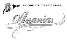 ANANIAS VIRGINIA DARE AMERICAN WINES SINCE 1835