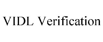 VIDL VERIFICATION