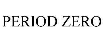 PERIOD ZERO