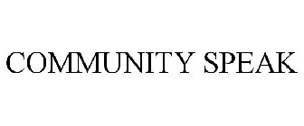 COMMUNITY SPEAK