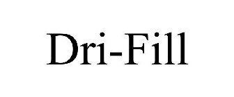 DRI-FILL