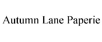 AUTUMN LANE PAPERIE